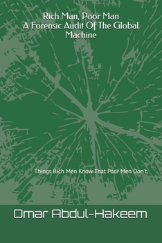 Rich Man, Poor Man: Things Rich Men Know That Poor Men Don't.