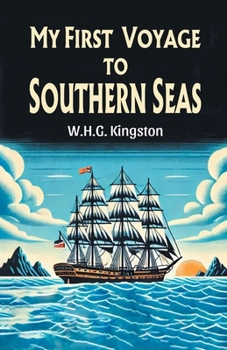 Paperback My First Voyage to Southern Seas Book