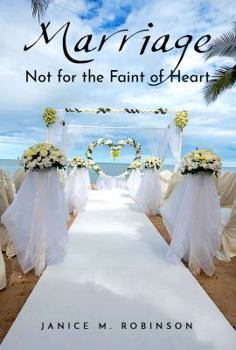 Paperback Marriage - Not for the Faint of Heart Book