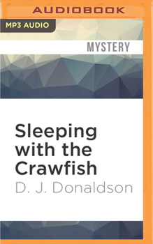 Sleeping With the Crawfish - Book #6 of the Andy Broussard/Kit Franklyn Mystery