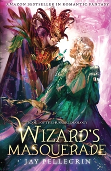 Paperback Wizard's Masquerade: A Medieval Fantasy Romance for New Adults Book