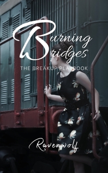 Paperback Burning Bridges: The Breakup Playbook Book