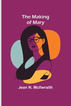 Paperback The Making of Mary Book