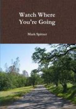Paperback Watch Where You're Going Book