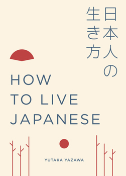 Hardcover How to Live Japanese Book