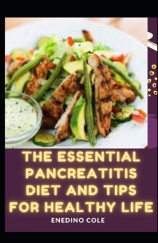 The Essential Pancreatitis Diet And Tips For Healthy Life
