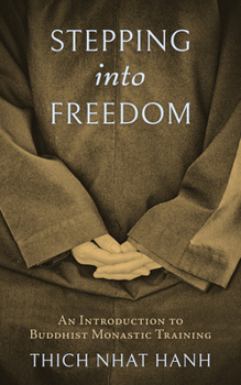 Paperback Stepping Into Freedom: An Introduction to Buddhist Monastic Training Book