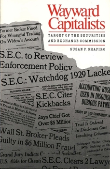 Paperback Wayward Capitalists: Targets of the Securities and Exchange Commission Book