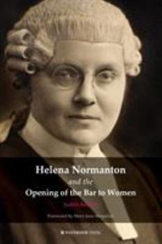 Paperback Helena Normanton and the Opening of the Bar to Women Book