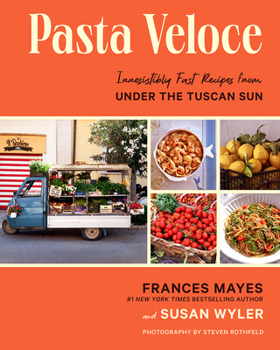Hardcover Pasta Veloce: Irresistibly Fast Recipes from Under the Tuscan Sun Book