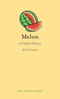 Hardcover Melon: A Global History Book