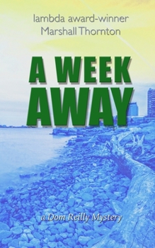 Week Away : A Dom Reilly Mystery - Book #4 of the Dom Reilly Mysteries