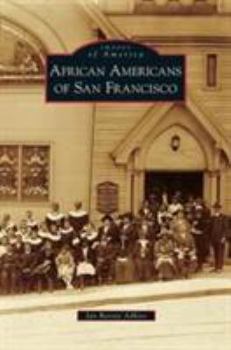 African Americans of San Francisco - Book  of the Images of America: California