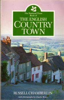 Paperback The National Trust Book of the English Country Town Book