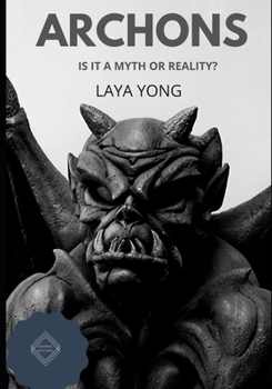 Paperback Archons: Is It a Myth or Reality? Book
