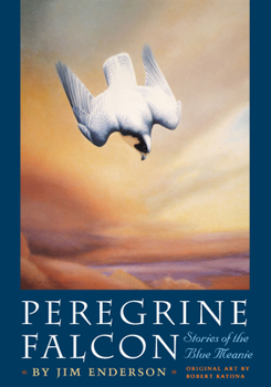Peregrine Falcon: Stories of the Blue Meanie - Book  of the Corrie Herring Hooks Series
