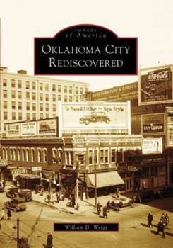 Oklahoma City Rediscovered - Book  of the Images of America: Oklahoma