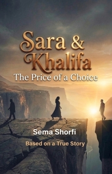 Sara & Khalifa: The Price of a Choice