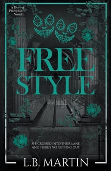 Freestyle: A Dark MMF College Sports Romance (Boys of Frampton U)