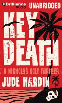 Key Death - Book #6 of the Nicholas Colt