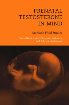 Paperback Prenatal Testosterone in Mind: Amniotic Fluid Studies Book