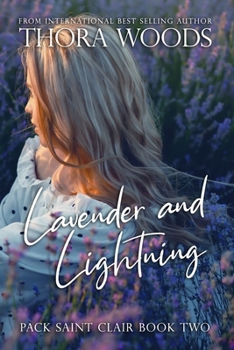 Paperback Lavender and Lightning: Pack Saint Clair Book 2 Book