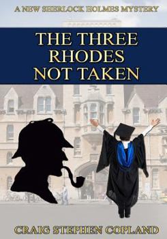 The Three Rhodes Not Taken - Book #19 of the New Sherlock Holmes Mysteries