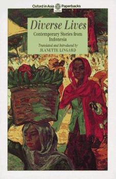 Paperback Diverse Lives: Contemporary Stories from Indonesia Book