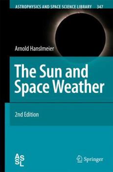 Hardcover The Sun and Space Weather Book