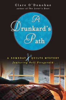 A Drunkard's Path - Book #2 of the Someday Quilts Mysteries