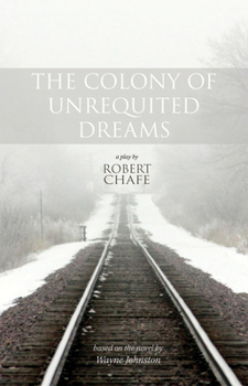 Paperback The Colony of Unrequited Dreams Book