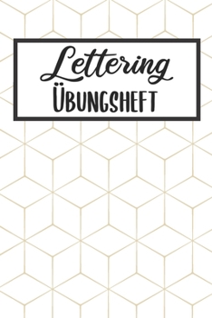 Paperback Lettering Übungsheft: Handlettering - Hand Lettering Übungsheft A5, Kalligraphie Übungsbuch [German] Book