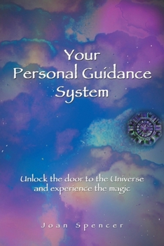 Paperback Your Personal Guidance System: Unlock the Door to the Universe and Experience the Magic Book