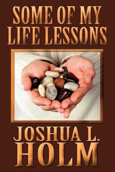 Paperback Some of My Life Lessons Book