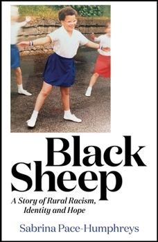 Hardcover Black Sheep: A Story of Rural Racism, Identity and Hope Book