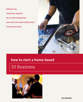 Paperback How to Start a Home-Based DJ Business Book