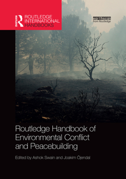 Routledge Handbook of Environmental Conflict and Peacebuilding - Book  of the Routledge International Handbooks