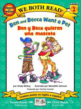 Paperback Ben and Becca Want a Pet-Ben Y Beca Quieren Una Mascota [Spanish] Book