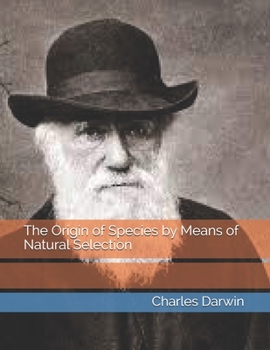 Paperback The Origin of Species by Means of Natural Selection Book