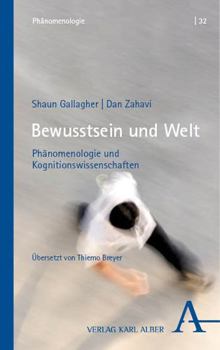 Paperback Bewusstsein Und Welt: Phanomenologie Und Kognitionswissenschaften [German] Book