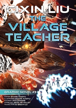 The Village Teacher: Cixin Liu Graphic Novels #3 - Book  of the Liu Cixin Graphic Novels