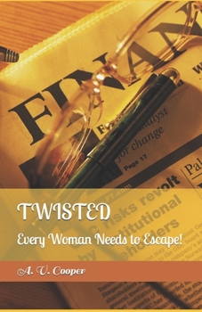 Paperback Twisted: Every Woman Needs to Escape! Book