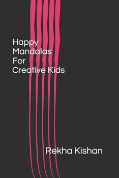 Paperback Happy Mandalas for creative kids Book