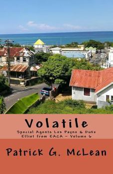 Paperback Volatile: Special Agents Lex Payne & Duke Elliot from EACA Volume 6 Book