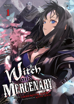 Paperback Witch and Mercenary (Light Novel) Vol. 1 Book