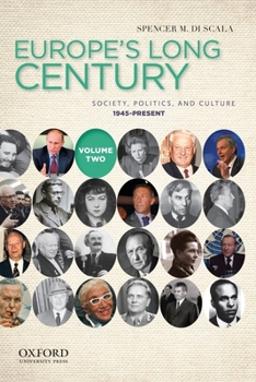 Paperback Europe's Long Century, Volume 2: Society, Politics, and Culture, 1945-Present Book