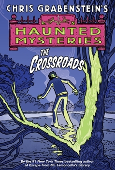 The Crossroads - Book #1 of the Haunted Mystery