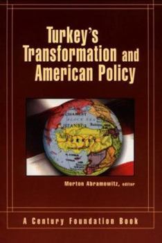Hardcover Turkey's Transformation and American Policy Book