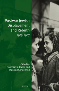 Paperback Postwar Jewish Displacement and Rebirth: 1945-1967 Book