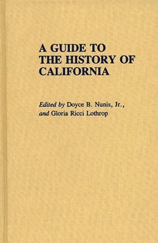 Hardcover A Guide to the History of California Book